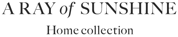 A ray of sunshine – Home collection